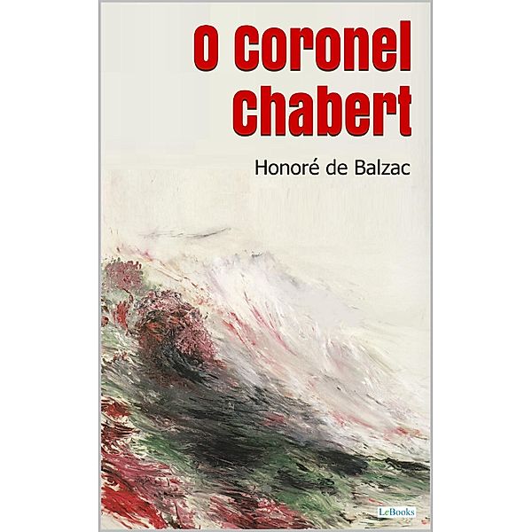 O CORONEL CHABERT, Honoré de Balzac