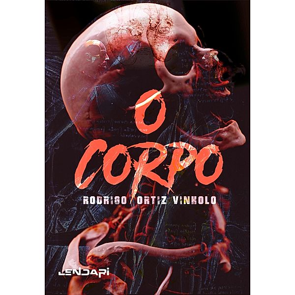 O Corpo / Contos de Bolso, Rodrigo Ortiz Vinholo