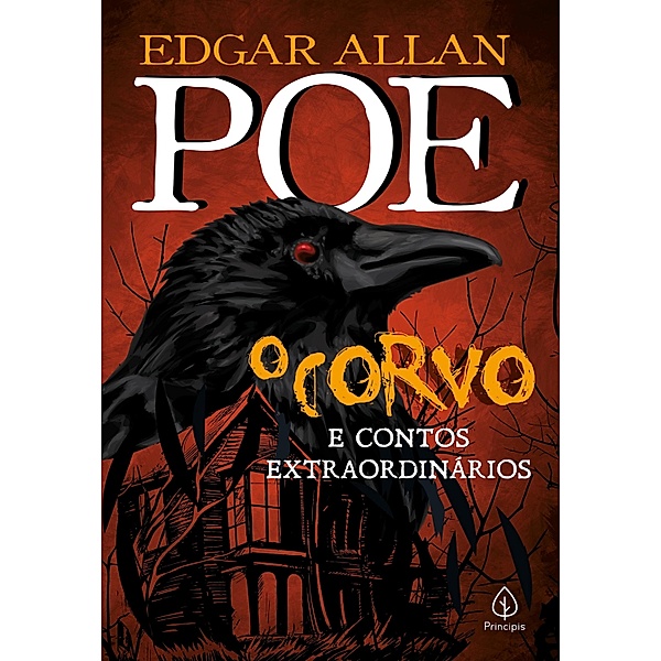 O corvo e outros contos extraordinários / Clássicos da literatura mundial, Edgar Allan Poe