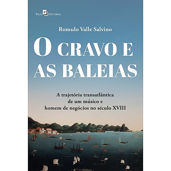 O cravo e as baleias, Romulo Valle Salvino