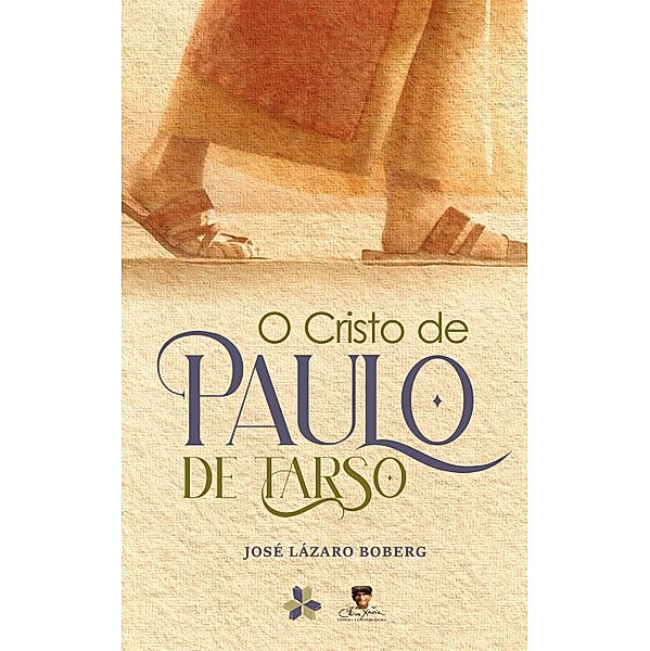 O Cristo de Paulo de Tarso, José Lázaro Boberg