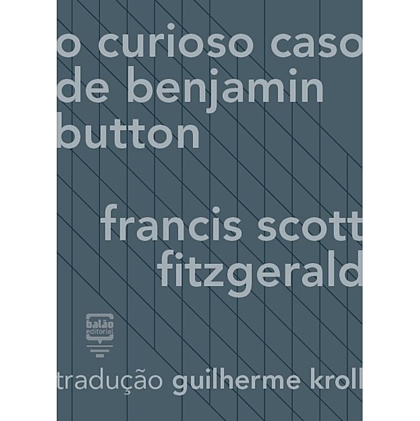 O curioso caso de Benjamin Button, F. Scott Fitzgerald