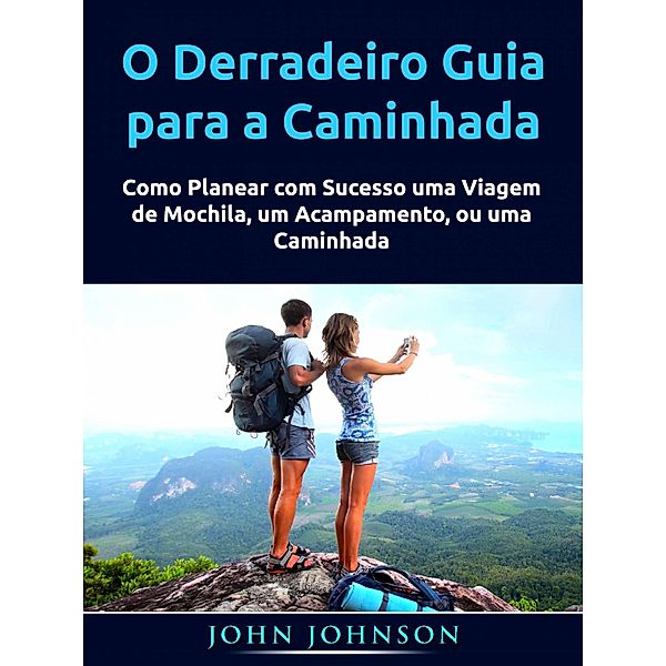 O Derradeiro Guia para a Caminhada, John Johnson