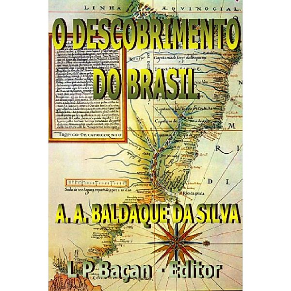 O Descobrimento do Brasil / História, L P B Edições