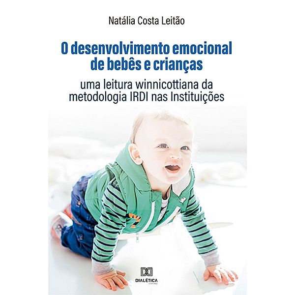 O desenvolvimento emocional de bebês e crianças, Natália Costa Leitão