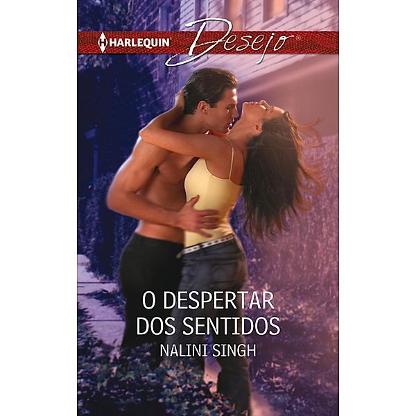 O despertar dos sentidos / Desejo Bd.743, Nalini Singh