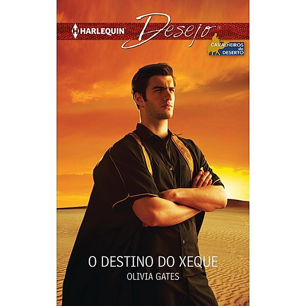 O destino do xeque / Desejo Bd.1173, Olivia Gates