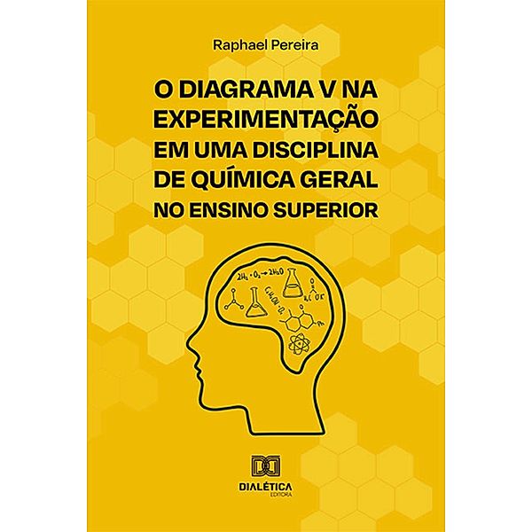 O Diagrama V na experimentação em uma disciplina de Química Geral no Ensino Superior, Raphael Pereira