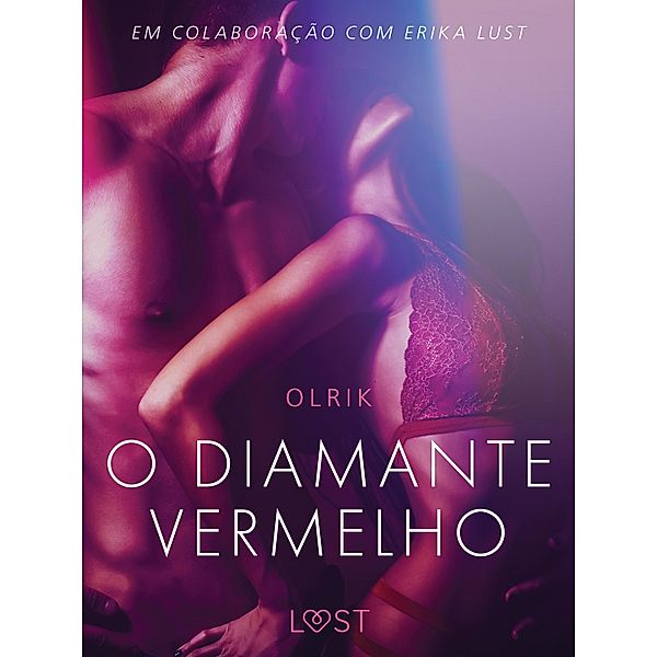 O diamante vermelho - Um conto erótico / LUST, Olrik