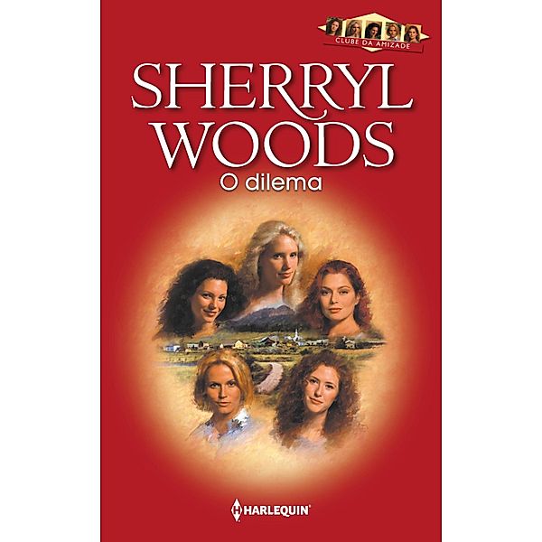 O dilema / Harlequin Internacional Bd.63, Sherryl Woods