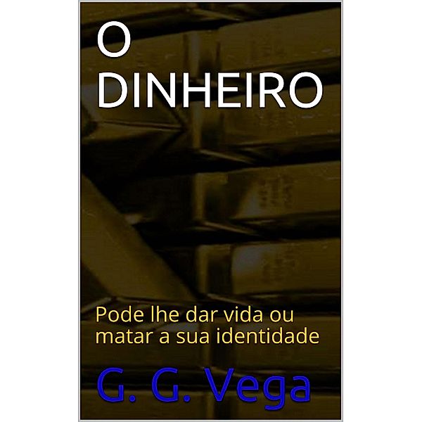 O Dinheiro, Guido Galeano Vega