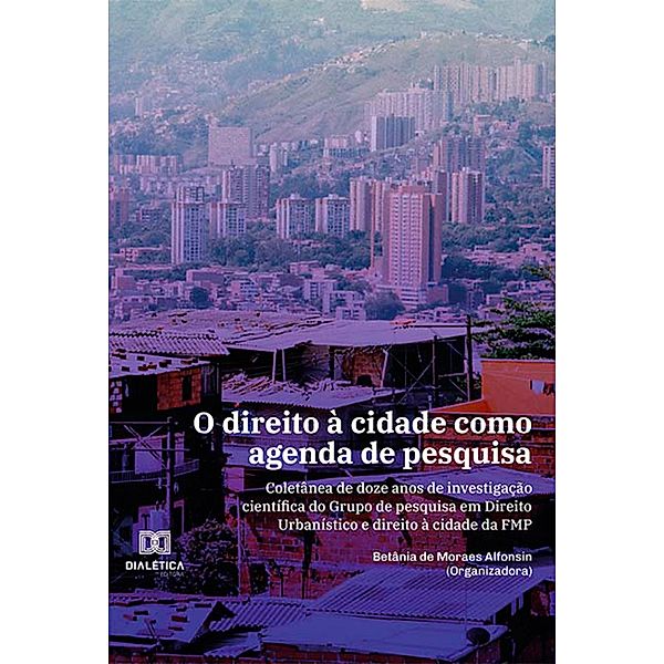 O direito à cidade como agenda de pesquisa, Betânia de Moraes Alfonsin