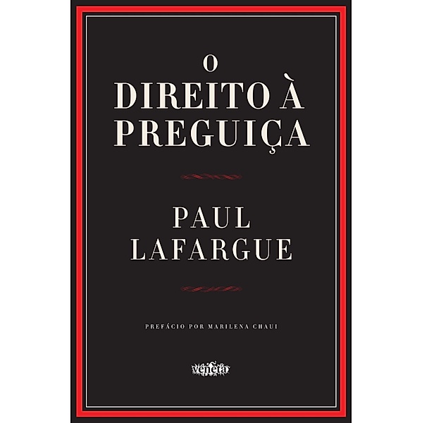 O direito à preguiça, Paul Lafargue