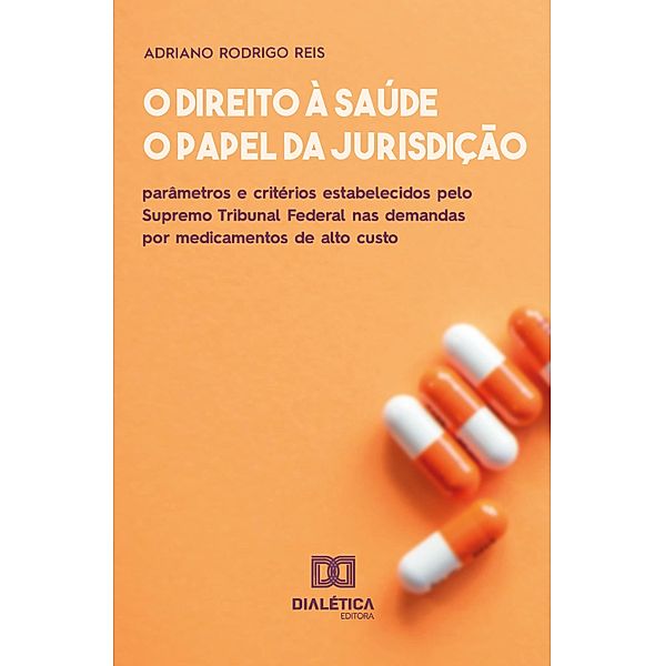 O direito à saúde e o papel da jurisdição, Adriano Rodrigo Reis