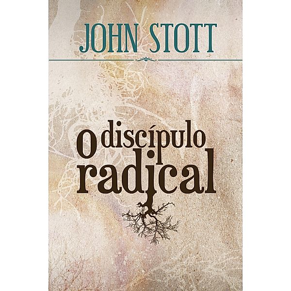 O Discípulo Radical, John Stott