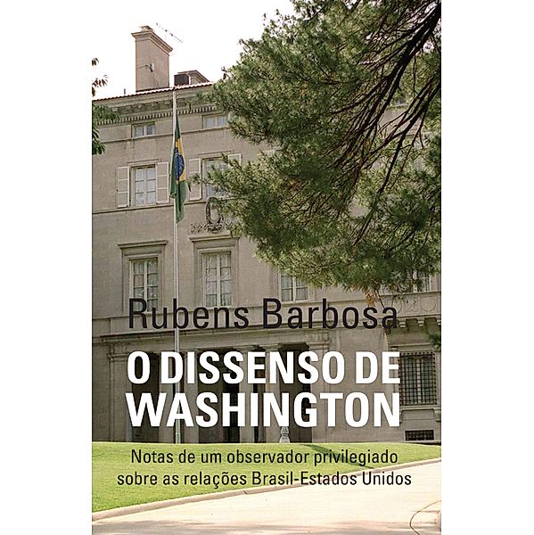 O dissenso de Washington, Rubens Antonio Barbosa