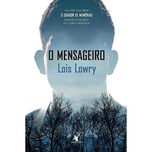 O Doador de Memórias: 3 O mensageiro, Lois Lowry