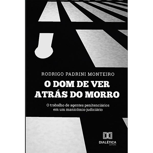 O dom de ver atrás do morro, Rodrigo Padrini Monteiro