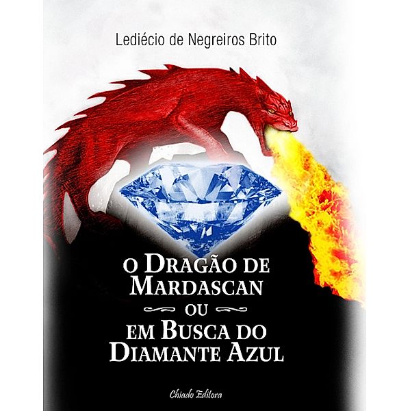 O DragÃ£o de Mardascan ou Em Busca do Diamante Azul, Lediecio de Negreiros