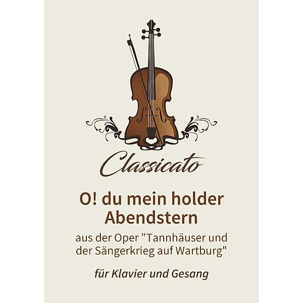 O! du mein holder Abendstern, Richard Wagner