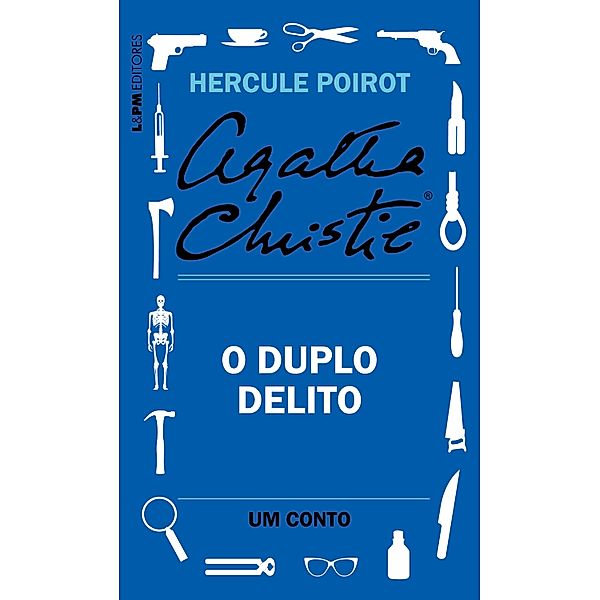 O duplo delito: Um conto de Hercule Poirot, Agatha Christie