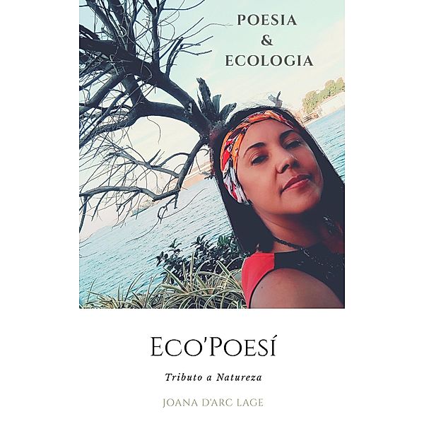 o Eco'Poesí / 3, Joana Darc Purcino Lage
