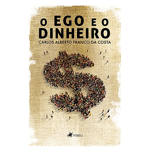 O ego e o dinheiro, Carlos Alberto Franco da Costa