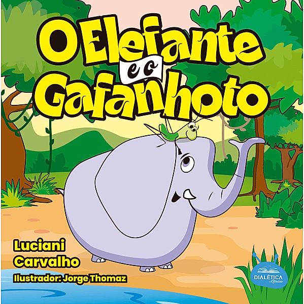 O elefante e o gafanhoto, Luciani Carvalho