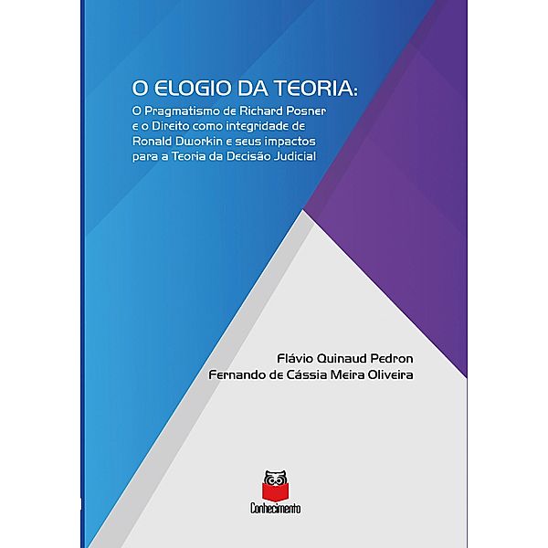 O Elogio da Teoria, Flávio Quinaud Pedron, Fernando de Cássia Meira Oliveira