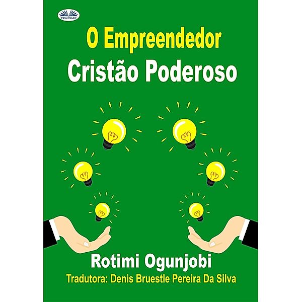 O Empreendedor Cristão Poderoso, Rotimi Ogunjobi