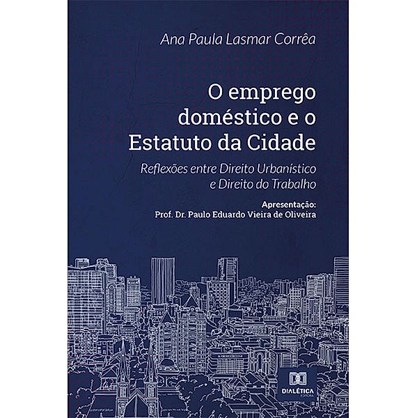 O emprego doméstico e o Estatuto da Cidade, Ana Paula Lasmar Corrêa