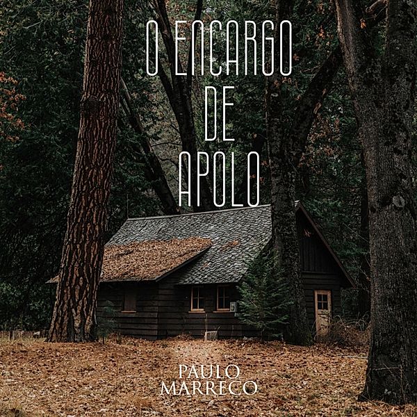 O Encargo de Apolo, Paulo Roberto Silva Marreco