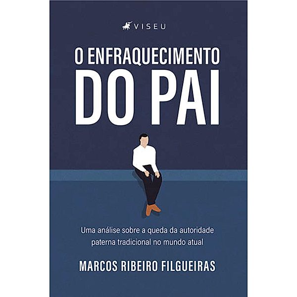 O Enfraquecimento do Pai, Marcos Ribeiro Filgueiras