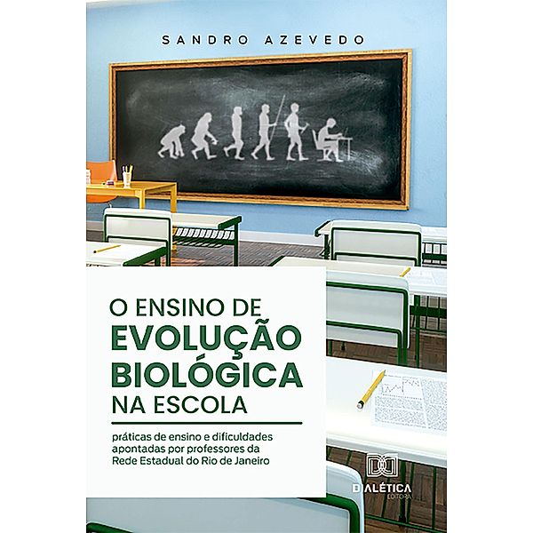 O ensino de Evolução Biológica na escola, Sandro Azevedo