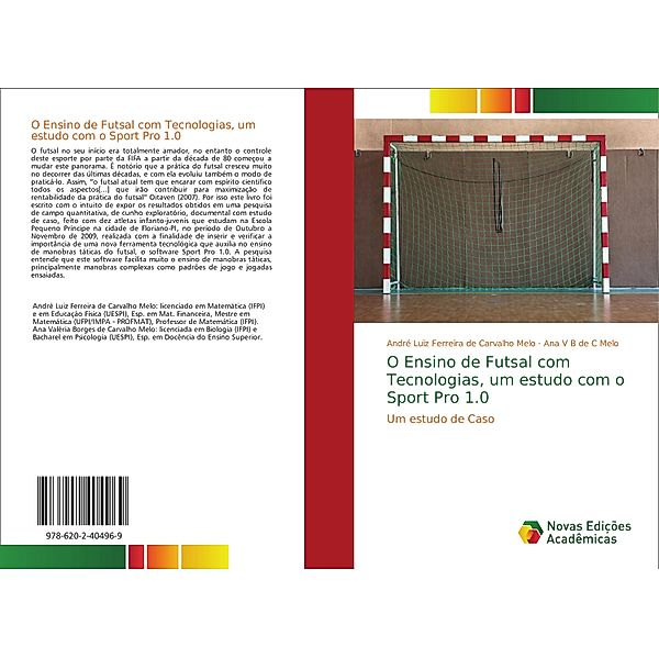O Ensino de Futsal com Tecnologias, um estudo com o Sport Pro 1.0, André Luiz Ferreira de Carvalho Melo, Ana V B de C Melo