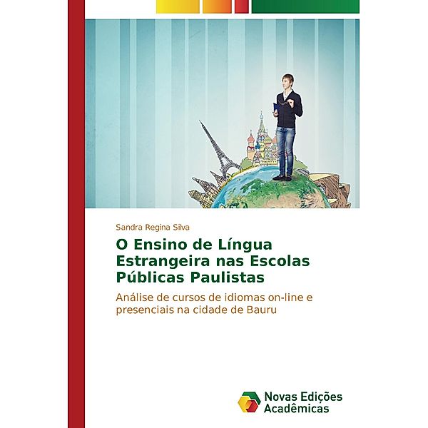 O Ensino de Língua Estrangeira nas Escolas Públicas Paulistas, Sandra Regina Silva