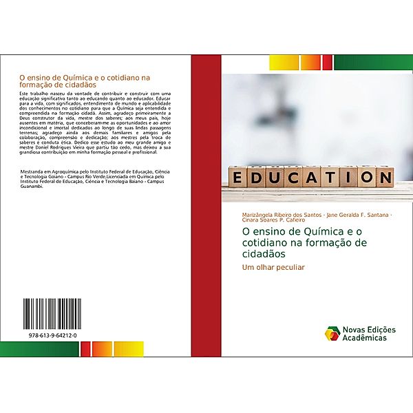 O ensino de Química e o cotidiano na formação de cidadãos, Marizângela Ribeiro dos Santos, Jane Geralda F. Santana, Cinara Soares P. Cafieiro