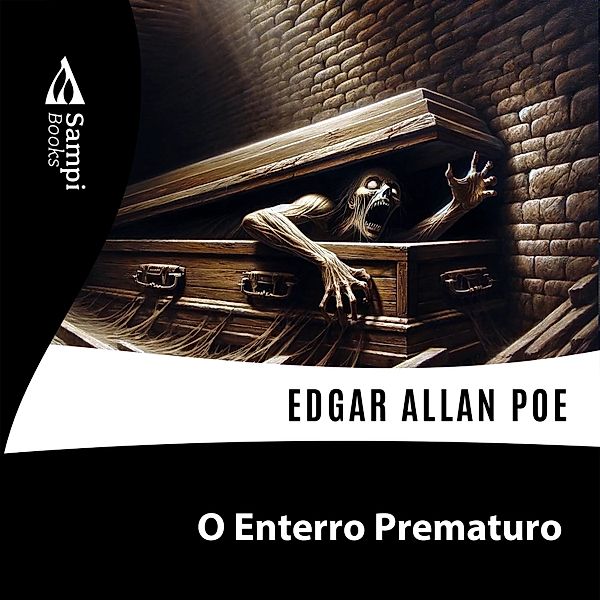 O Enterro Prematuro, Edgar Allan Poe