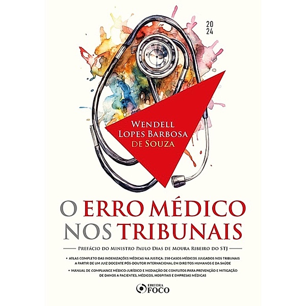 O Erro Médico nos Tribunais, Wendell Lopes Barbosa de Souza
