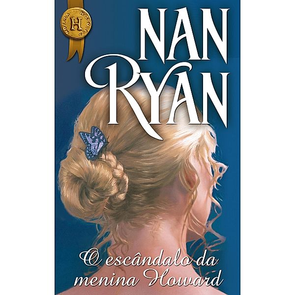 O escândalo da menina Howard / Harlequin Internacional Bd.68, Nan Ryan