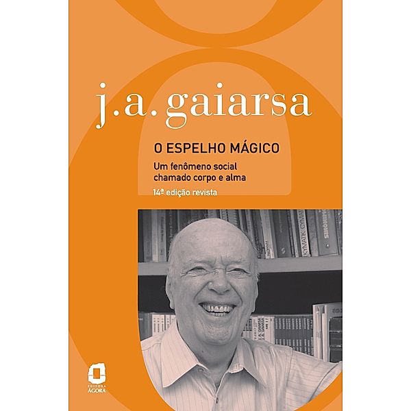 O espelho mágico, J. A. Gaiarsa