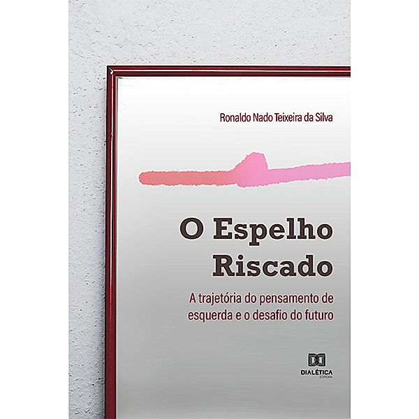 O espelho riscado, Ronaldo Nado Teixeira da Silva