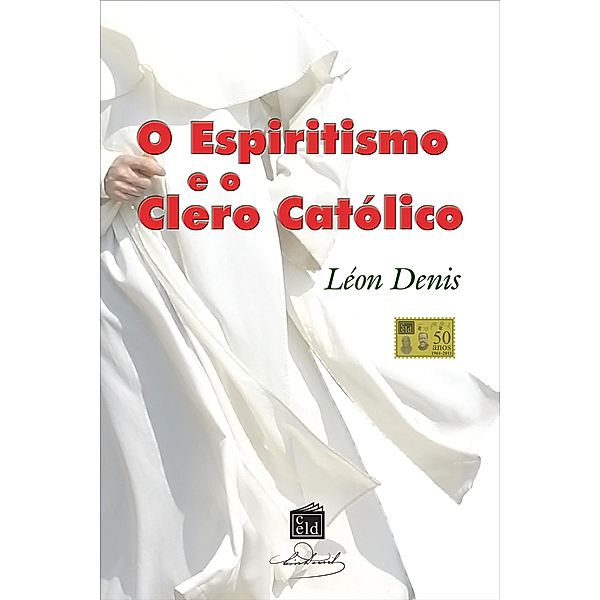 O Espiritismo e o Clero Católico, Léon Denis