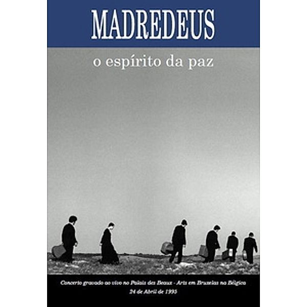 O Espirito Da Paz, Madredeus