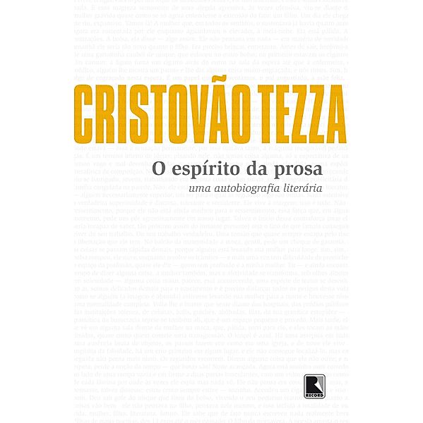 O espírito da prosa, Cristovão Tezza