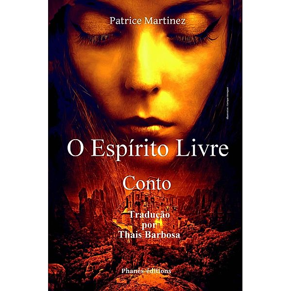 O espírito livre (Conto) / Conto, Patrice Martinez