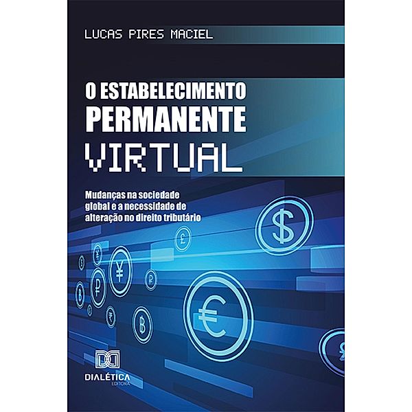 O estabelecimento permanente virtual, Lucas Pires Maciel