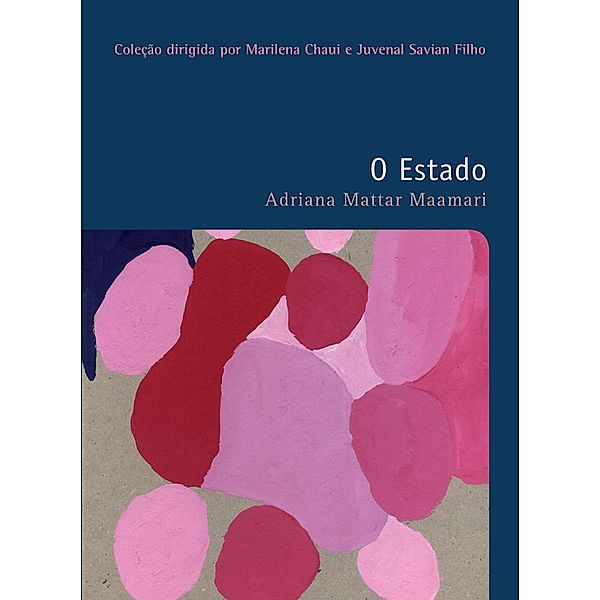 O estado / Filosofias: o prazer do pensar Bd.32, Adriana Mattar Maamari