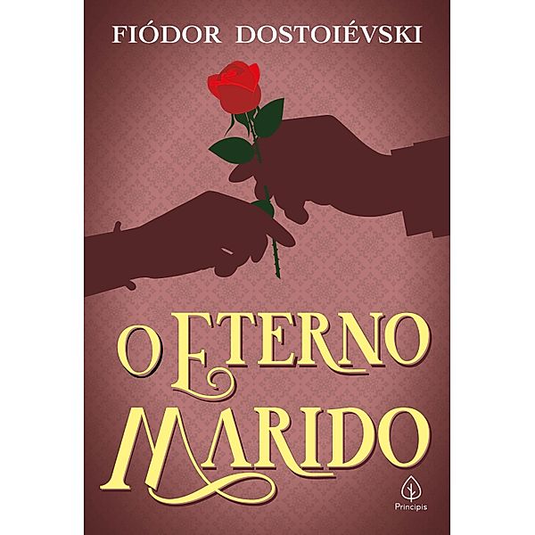 O eterno marido / Clássicos da literatura mundial, Fiódor Dostoiévski