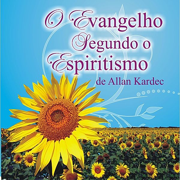 O Evangelho segundo o Espiritismo, Allan Kardec